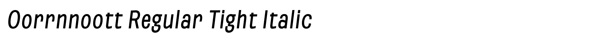 Oorrnnoott Regular Tight Italic image
